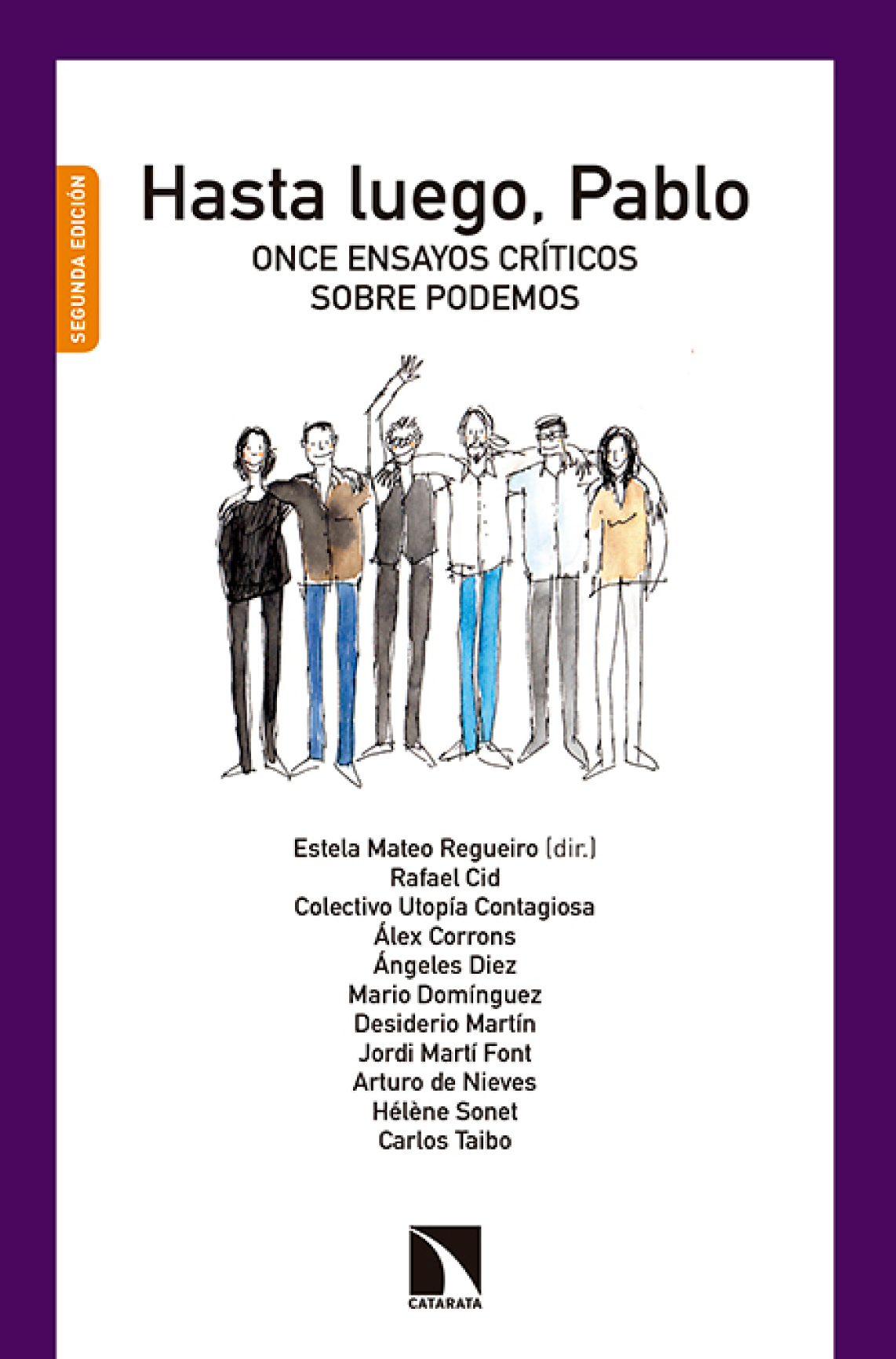 Hasta luego, Pablo: once ensayos críticos sobre podemos