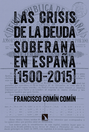 Las crisis de la deuda soberana en España (1500-2015)