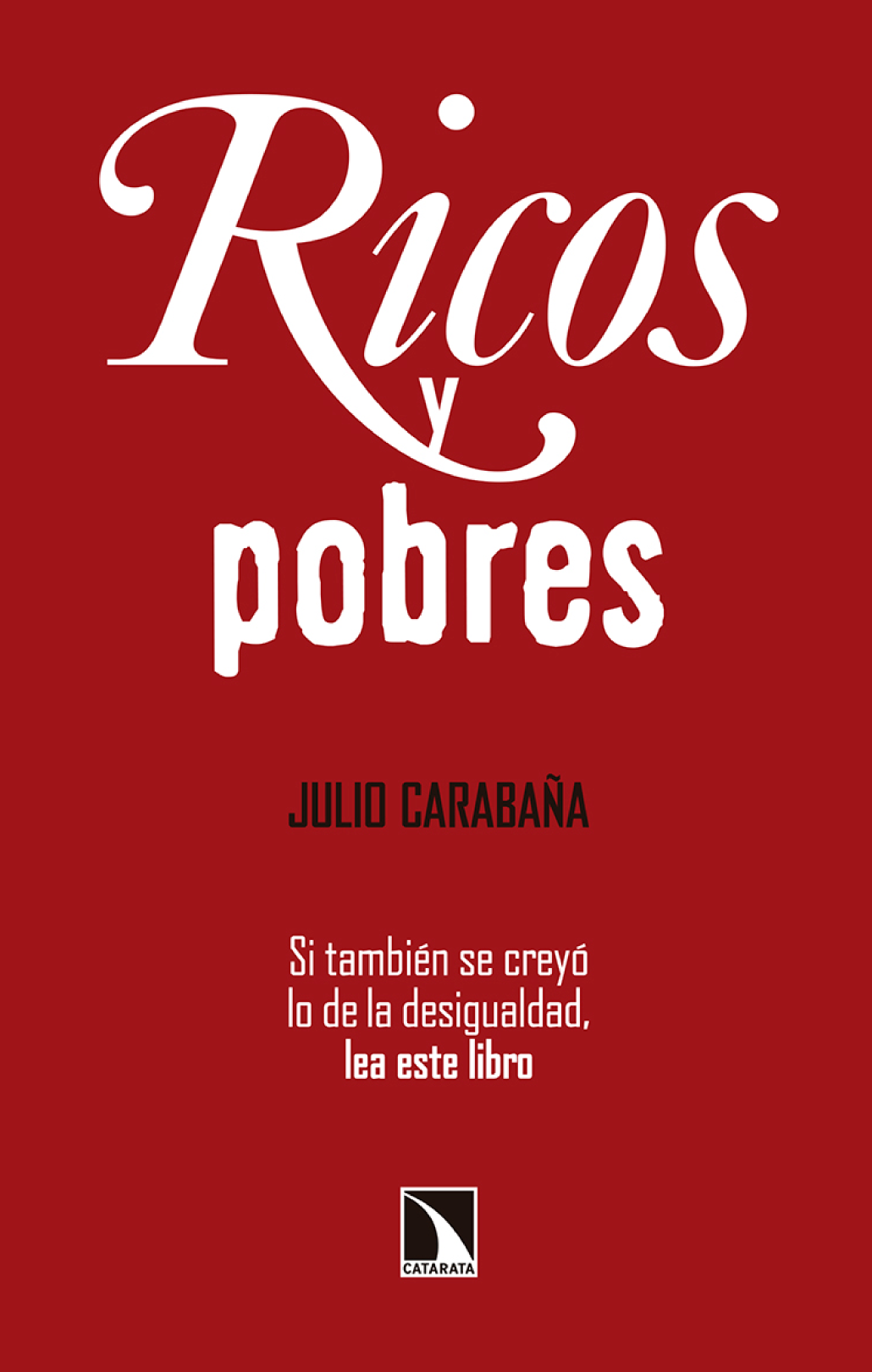 Ricos y pobres: la desigualdad económica en España