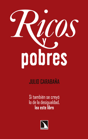 Ricos y pobres: la desigualdad económica en España