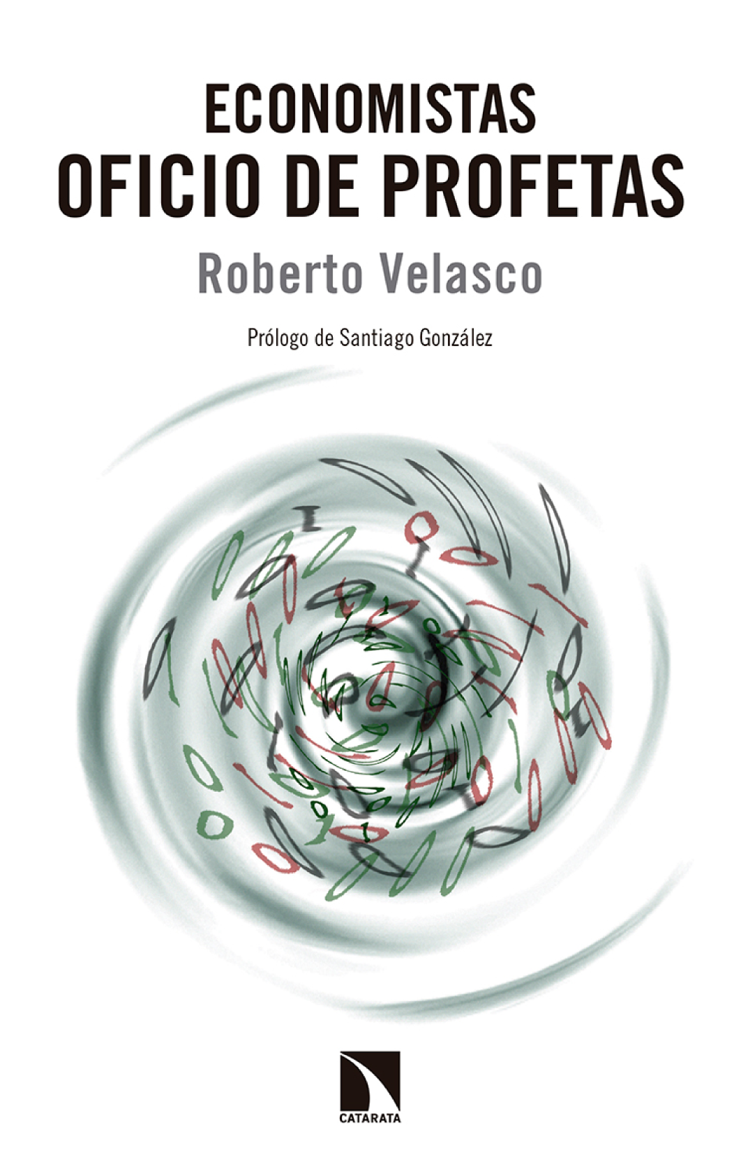 Economistas oficio de profetas