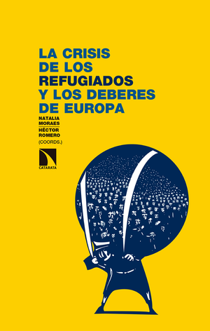 La crisis de los refugiados y los deberes de Europa