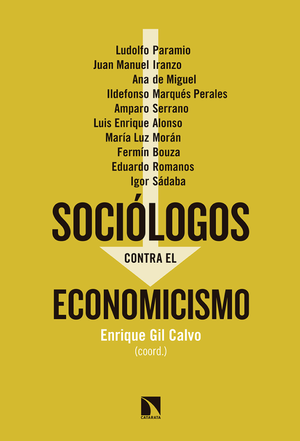 Sociólogos contra el economicismo