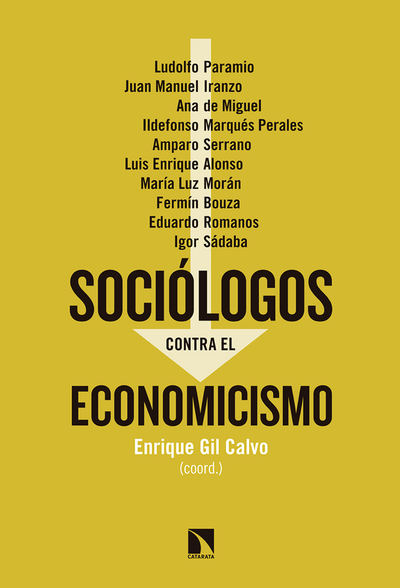Sociólogos contra el economicismo
