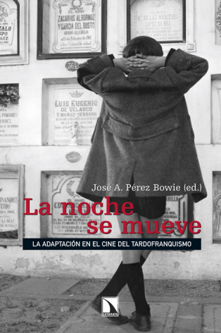 La noche se mueve: la adaptación en el cine del tardofranquismo