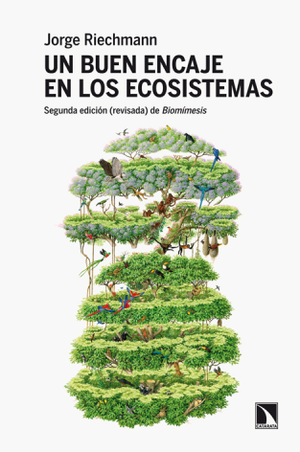 Un buen encaje en los ecosistemas. Segunda edición (revisada) de Biomímesis