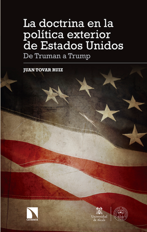 La doctrina en la política exterior de Estados Unidos: de Truman a Trump