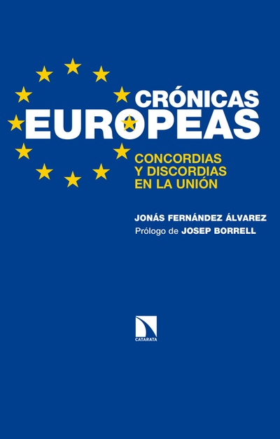 Crónicas europeas. Concordias y discordias en la unión