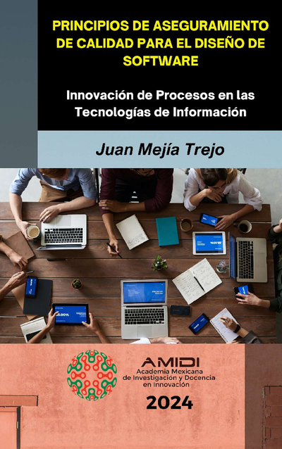 Principios de aseguramiento de calidad para el diseño de software: innovación de procesos en las tecnologías de información