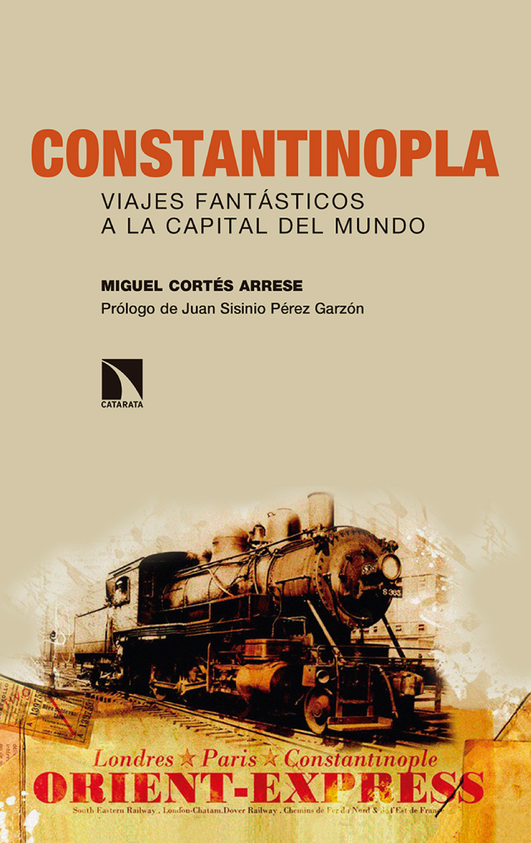 Constantinopla: viajes fantásticos a la capital del mundo
