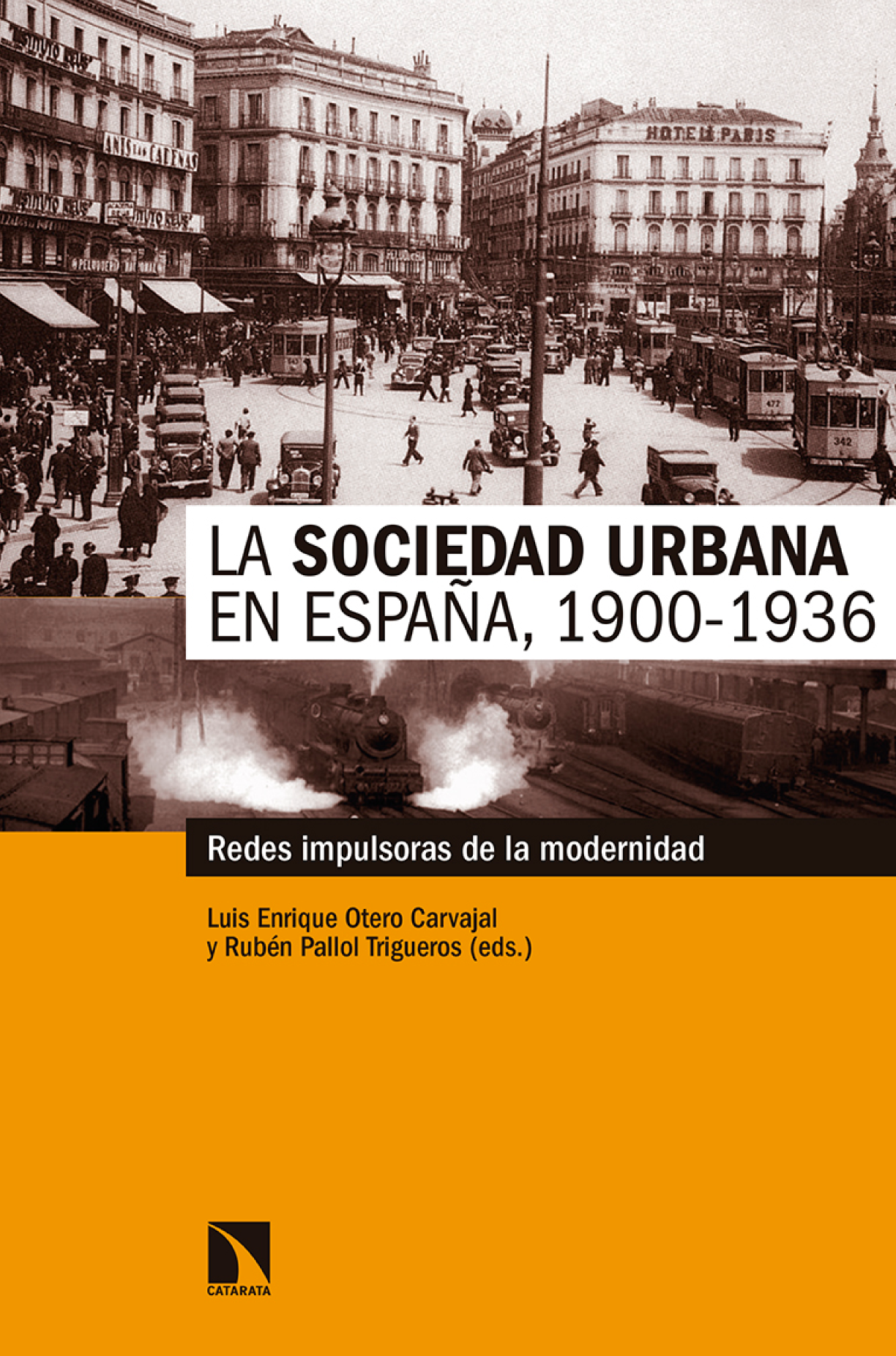 La sociedad urbana en España, 1900-1936: redes impulsoras de la modernidad