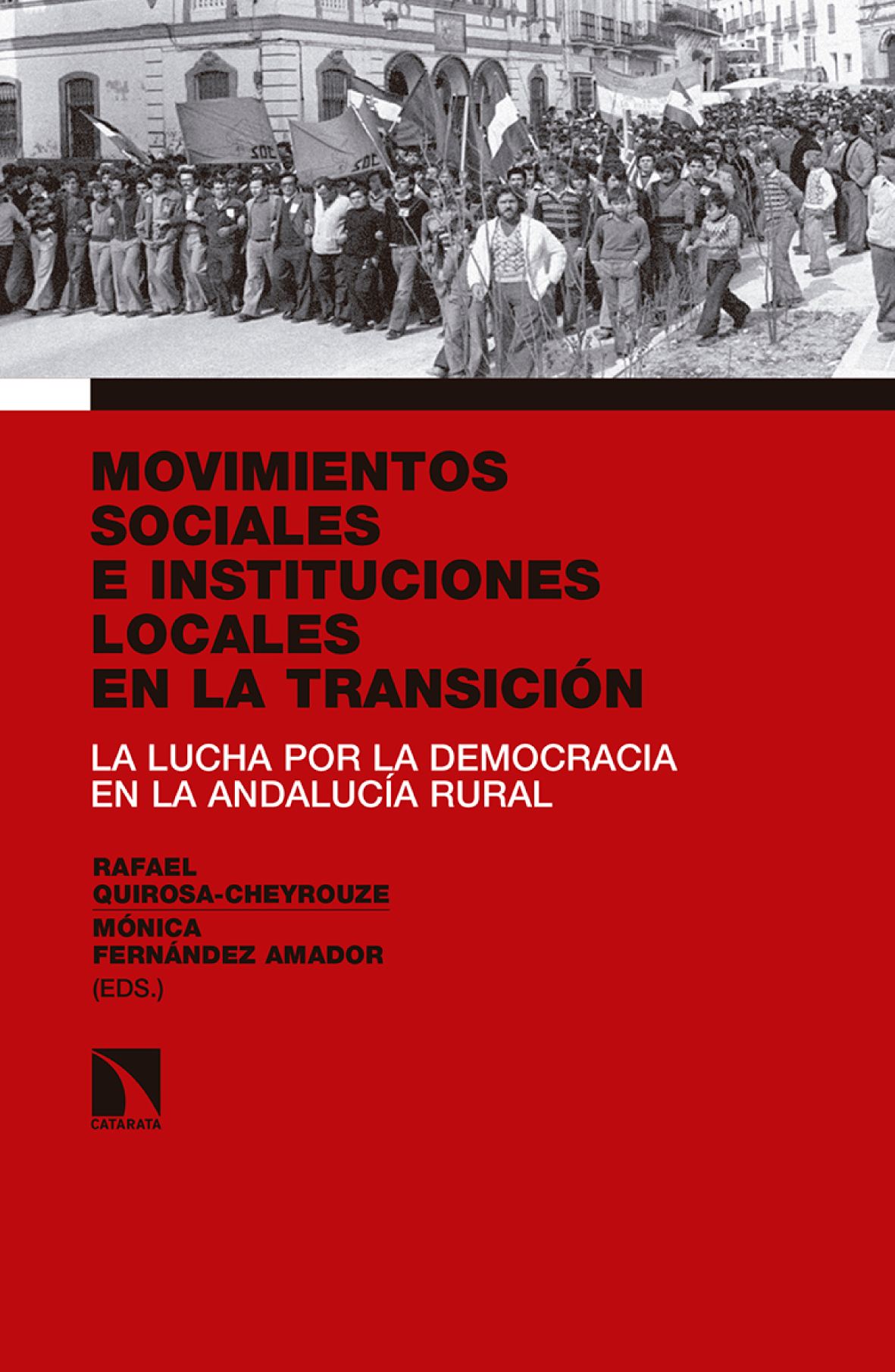 Movimientos sociales e instituciones locales en la transición: la lucha por la democracia en la Andalucía rural