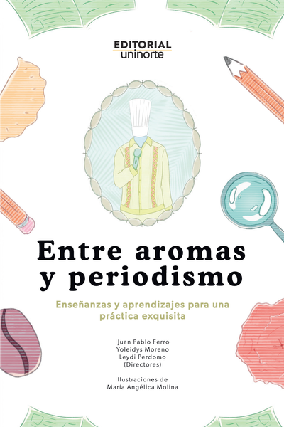 Entre aromas y periodismo: enseñanza y aprendizajes para una práctica exquisita