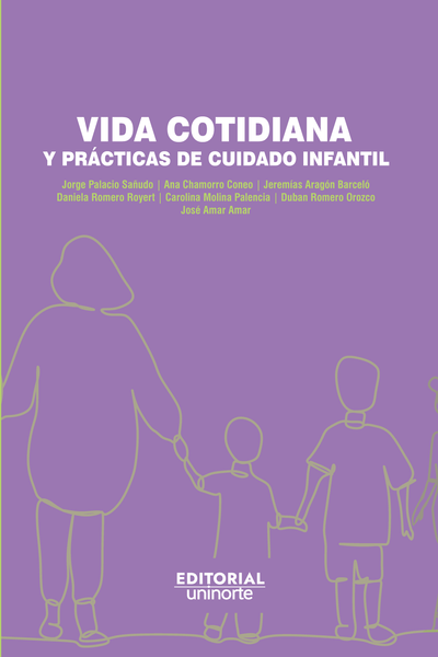 Vida cotidiana y prácticas de cuidado infantil