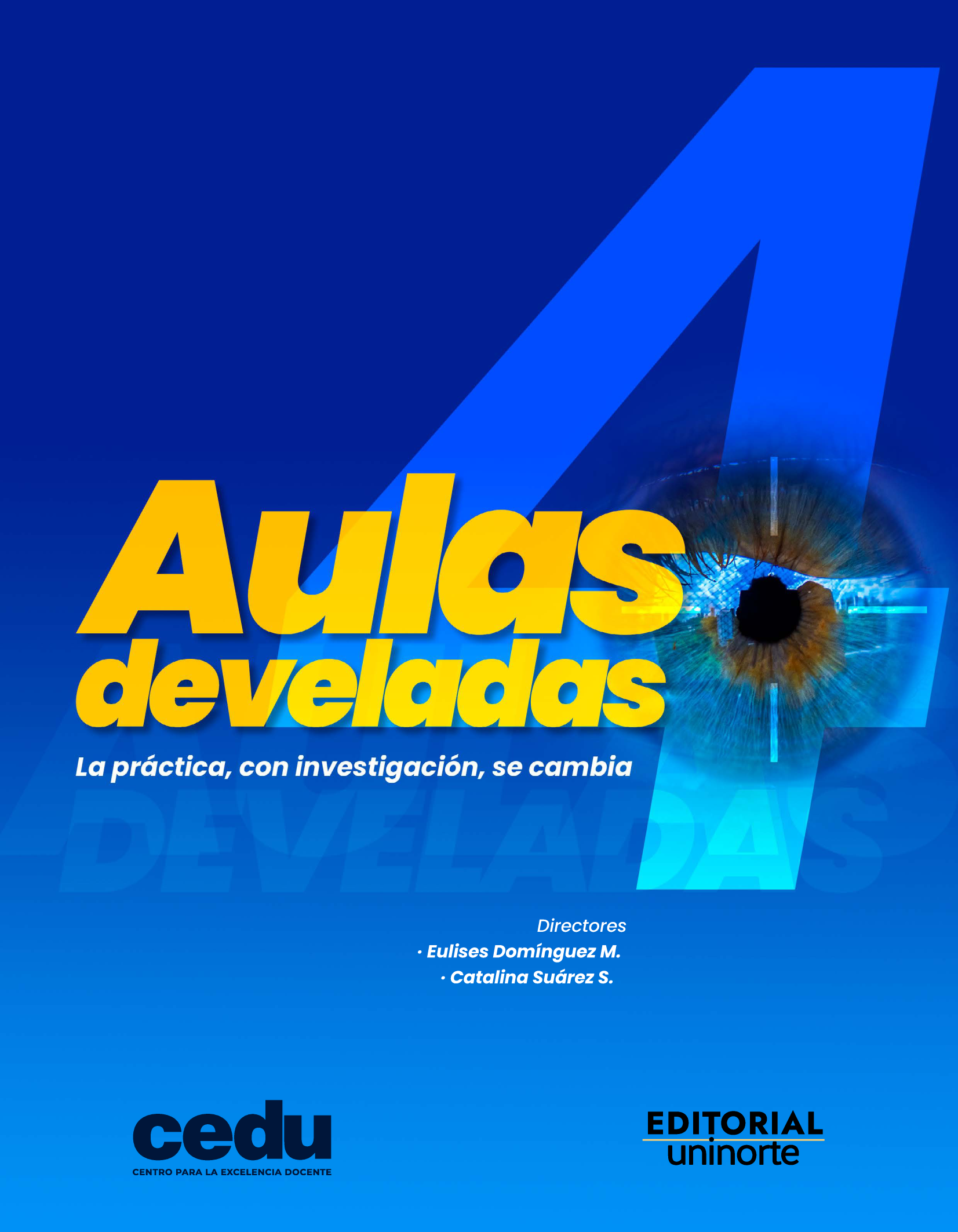 Aulas develadas 4: la práctica, con investigación, se cambia
