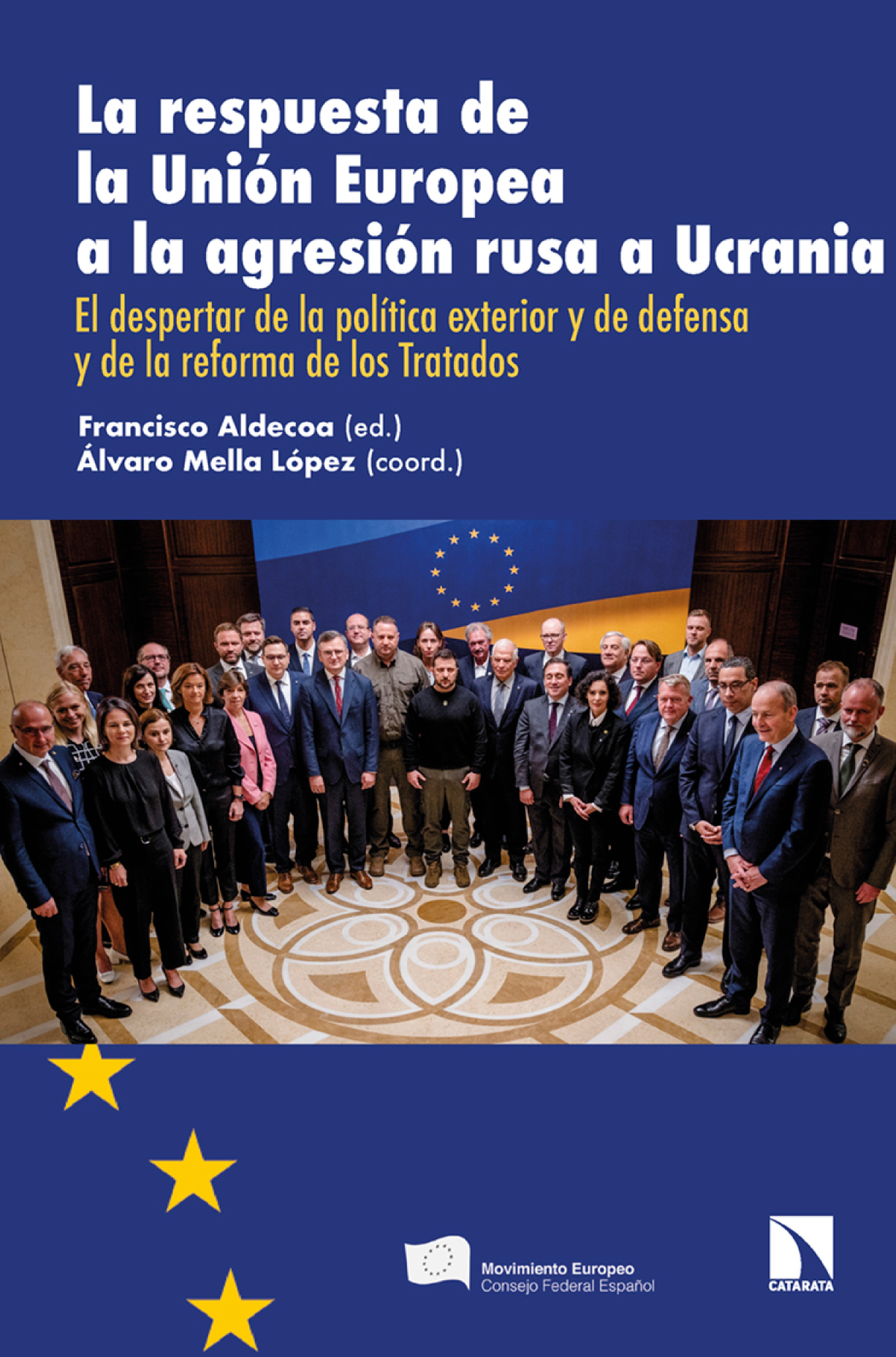 La respuesta de la Unión Europea a la agresión rusa a Ucrania: el despertar de la política exterior y de defensa y de la reforma de los tratados