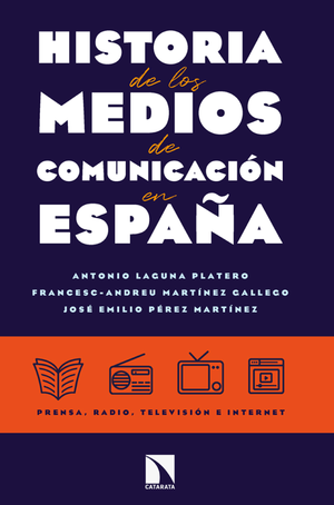 Historia de los medios de comunicación en España: prensa, radio, televisión e Internet