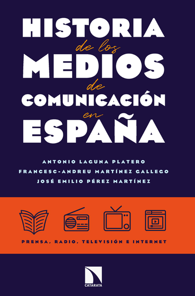 Historia de los medios de comunicación en España: prensa, radio, televisión e Internet
