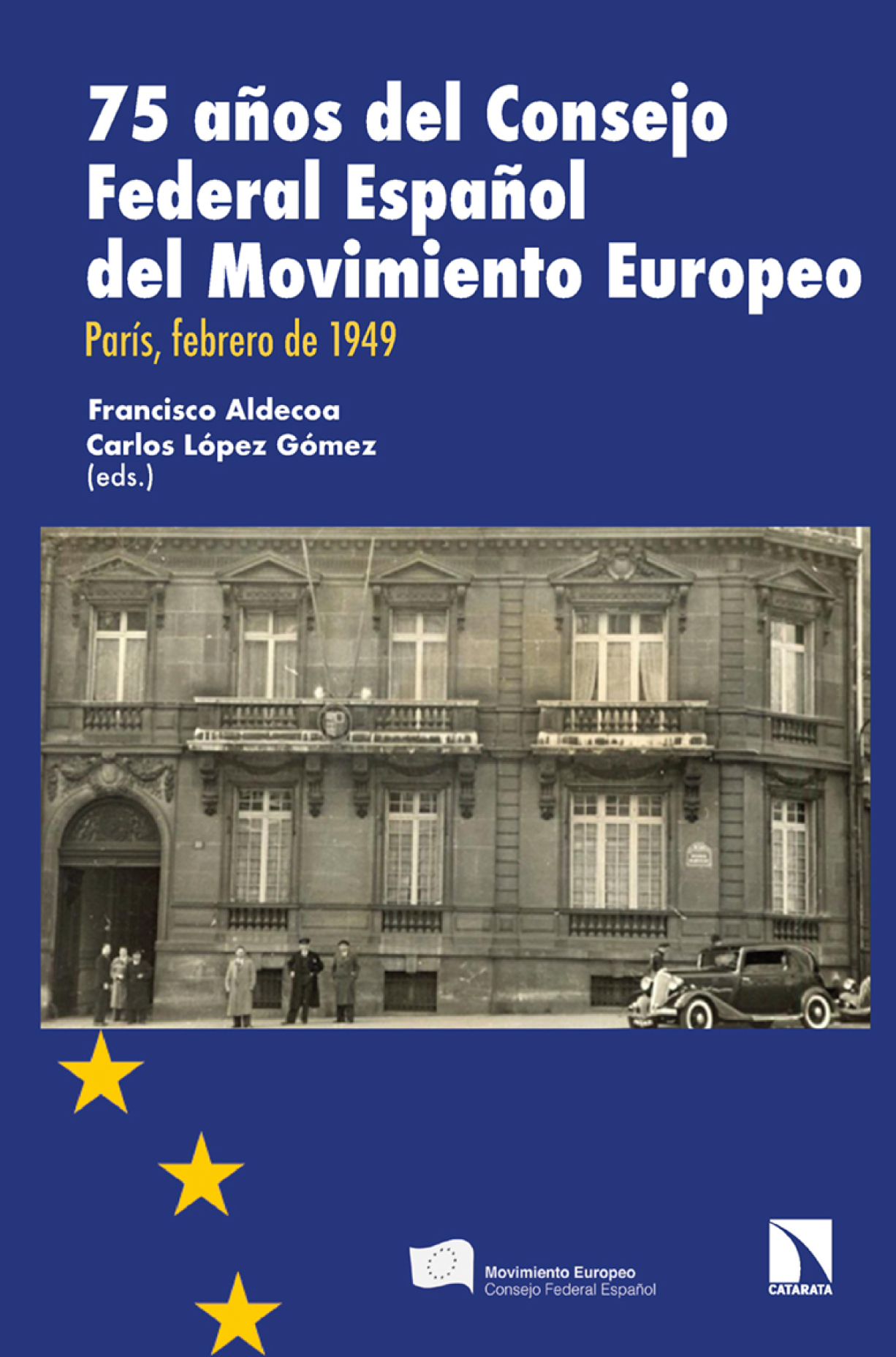 75 años del Consejo Federal Español del Movimiento Europeo