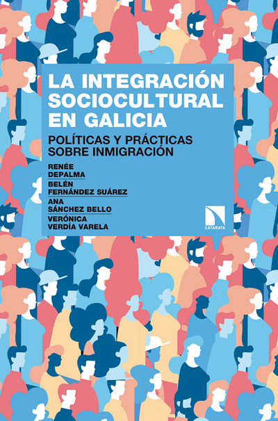 La integración sociocultural en Galicia: políticas y prácticas sobre inmigración