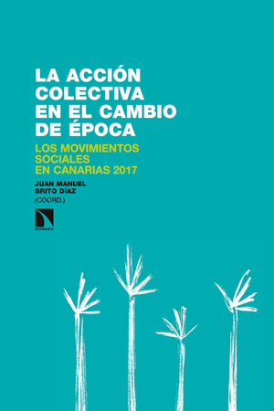 La acción colectiva en el cambio de época: los movimientos sociales en Canarias 2017