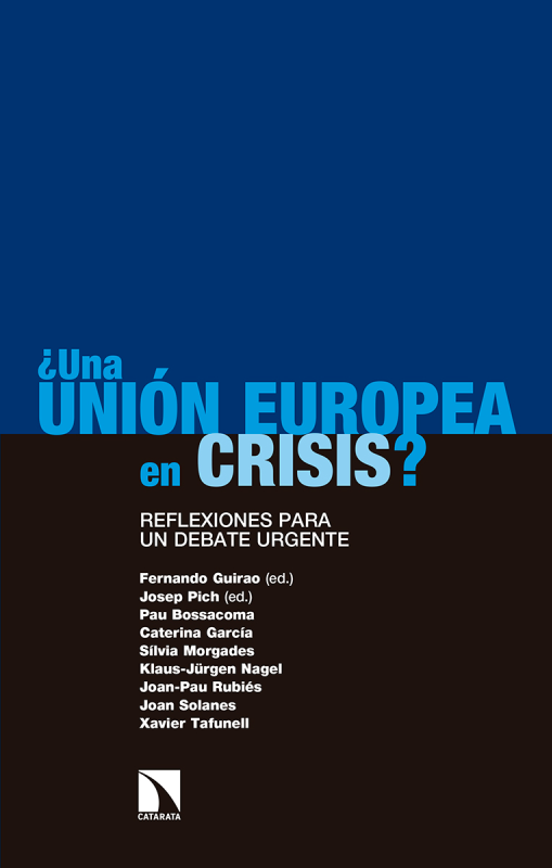 ¿Una Unión Europea en crisis? Reflexiones para un debate urgente