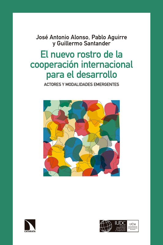 El nuevo rostro de la cooperación internacional para el desarrollo: actores y modalidades emergentes