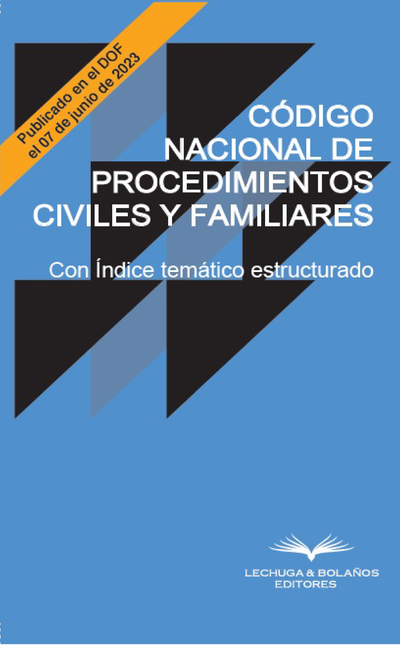 Código nacional de procedimientos civiles y familiares: con índice temático estructurado