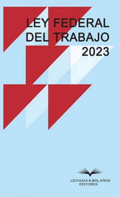 Ley federal del trabajo 2023