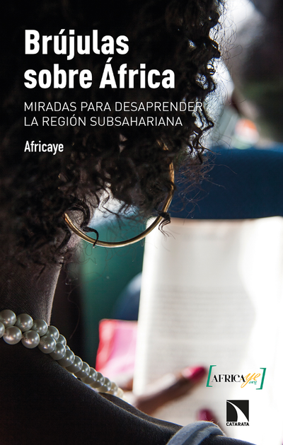 Brújulas sobre áfrica: miradas para desaprender la región subsahariana