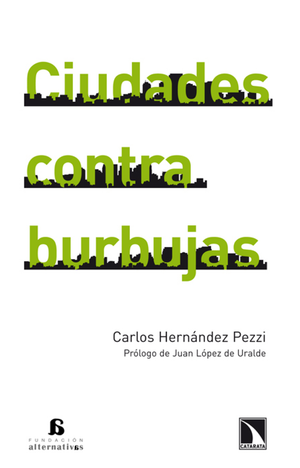 Ciudades contra burbujas