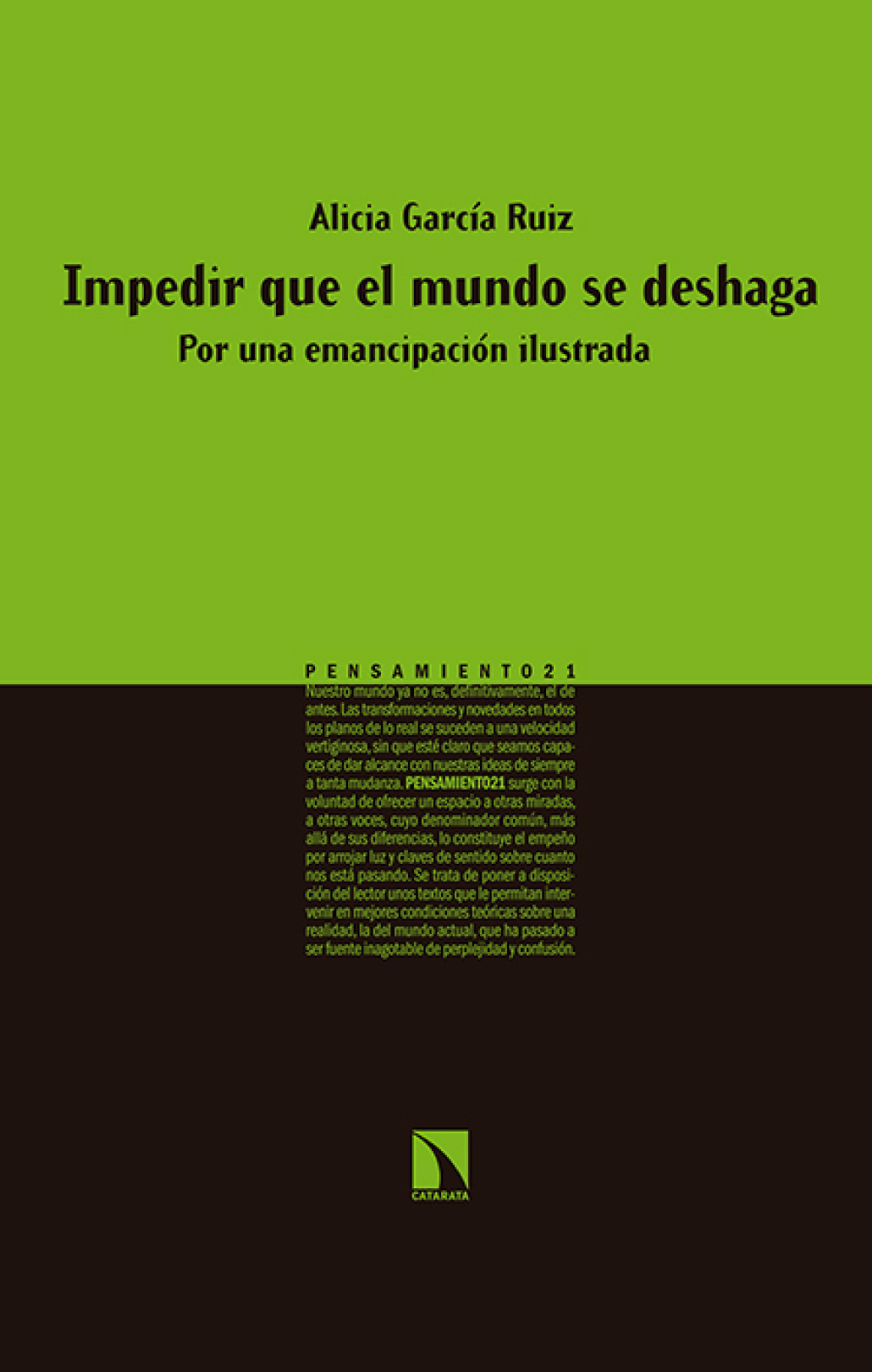 Impedir que el mundo se deshaga: por una emancipación ilustrada