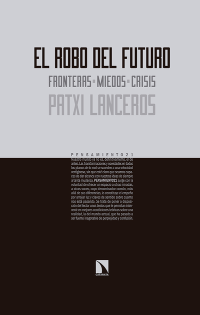 El robo del futuro: fronteras, miedos, crisis