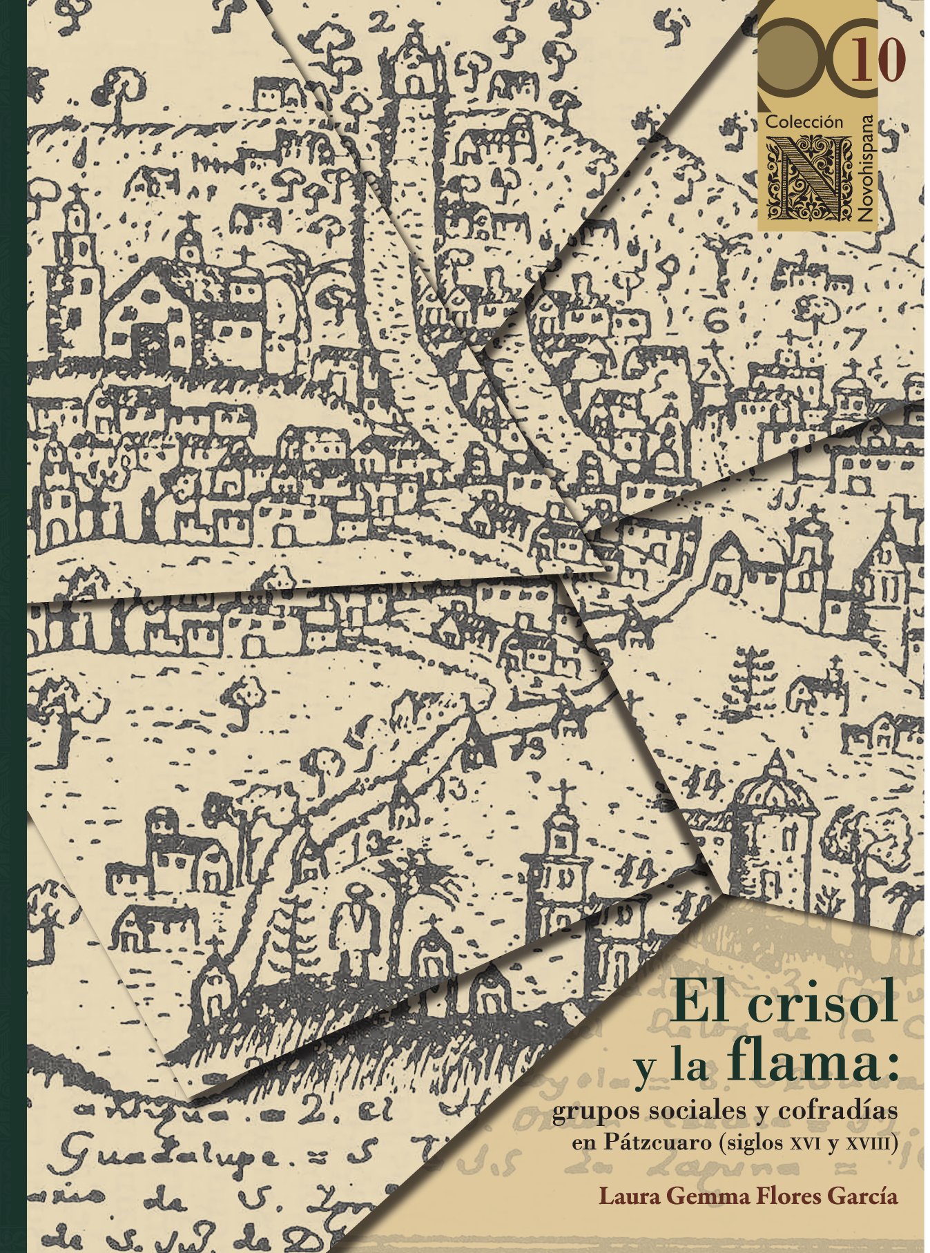 El crisol y la flama: grupos sociales y cofradías en Pátzcuaro (siglos XVI al XVIII)