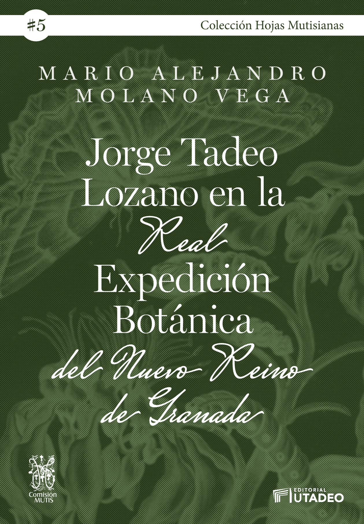 Jorge Tadeo Lozano en la Real Expedición Botánica del Nuevo Reino de Granada