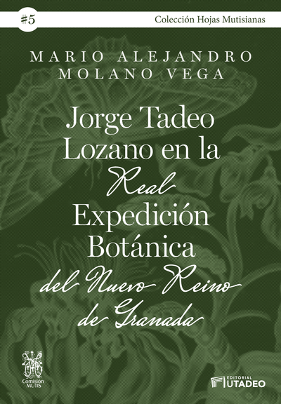 Jorge Tadeo Lozano en la Real Expedición Botánica del Nuevo Reino de Granada