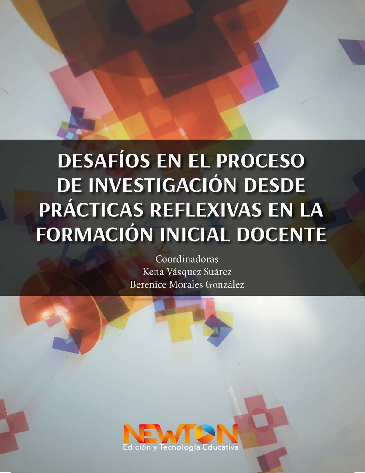 Desafíos en el proceso de investigación desde prácticas reflexivas en la formación inicial docente