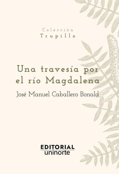 Una travesía por el río Magdalena