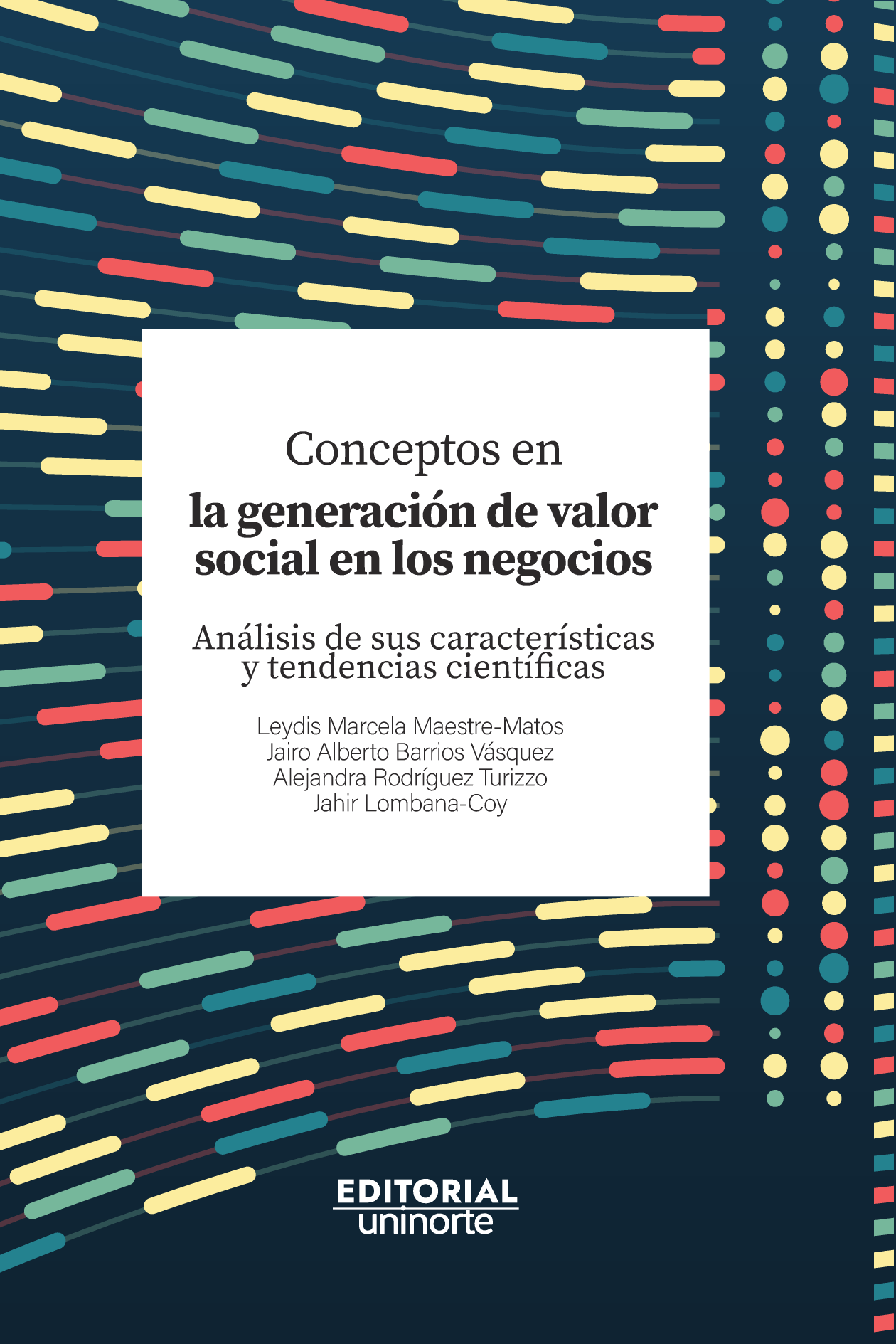 Conceptos en la generación de valor social en los negocios: análisis de sus características y tendencias científicas