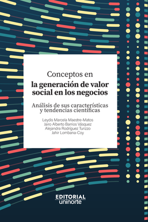 Conceptos en la generación de valor social en los negocios: análisis de sus características y tendencias científicas