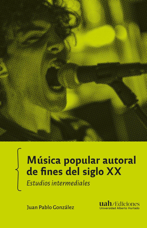 Música popular autoral de fines del siglo XX: estudios intermediales