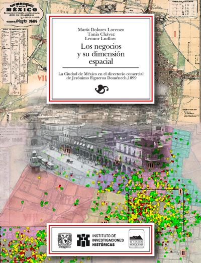 Los negocios y su dimensión espacial: la ciudad de México en el directorio comercial de Jerónimo Figueroa Domenéch, 1899