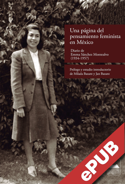 Una página del pensamiento feminista en México: diario de Emma Sánchez Montealvo (1934-1957)