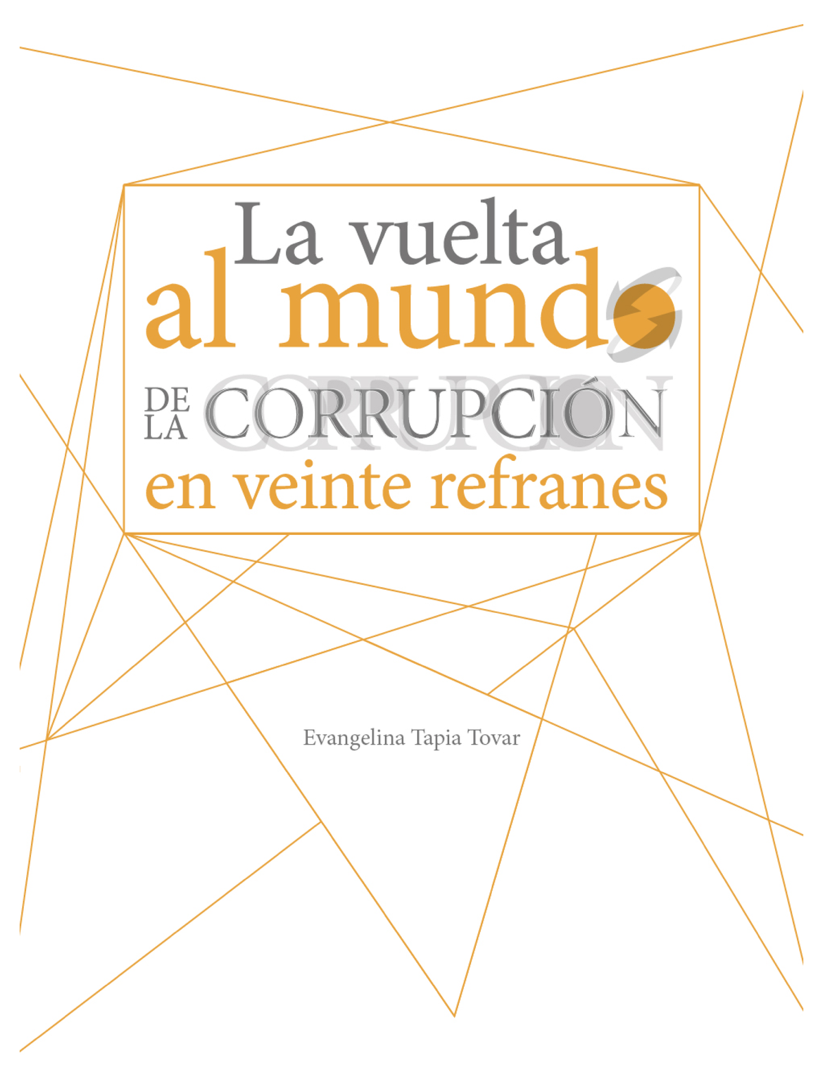 La vuelta al mundo de la corrupción en veinte refranes