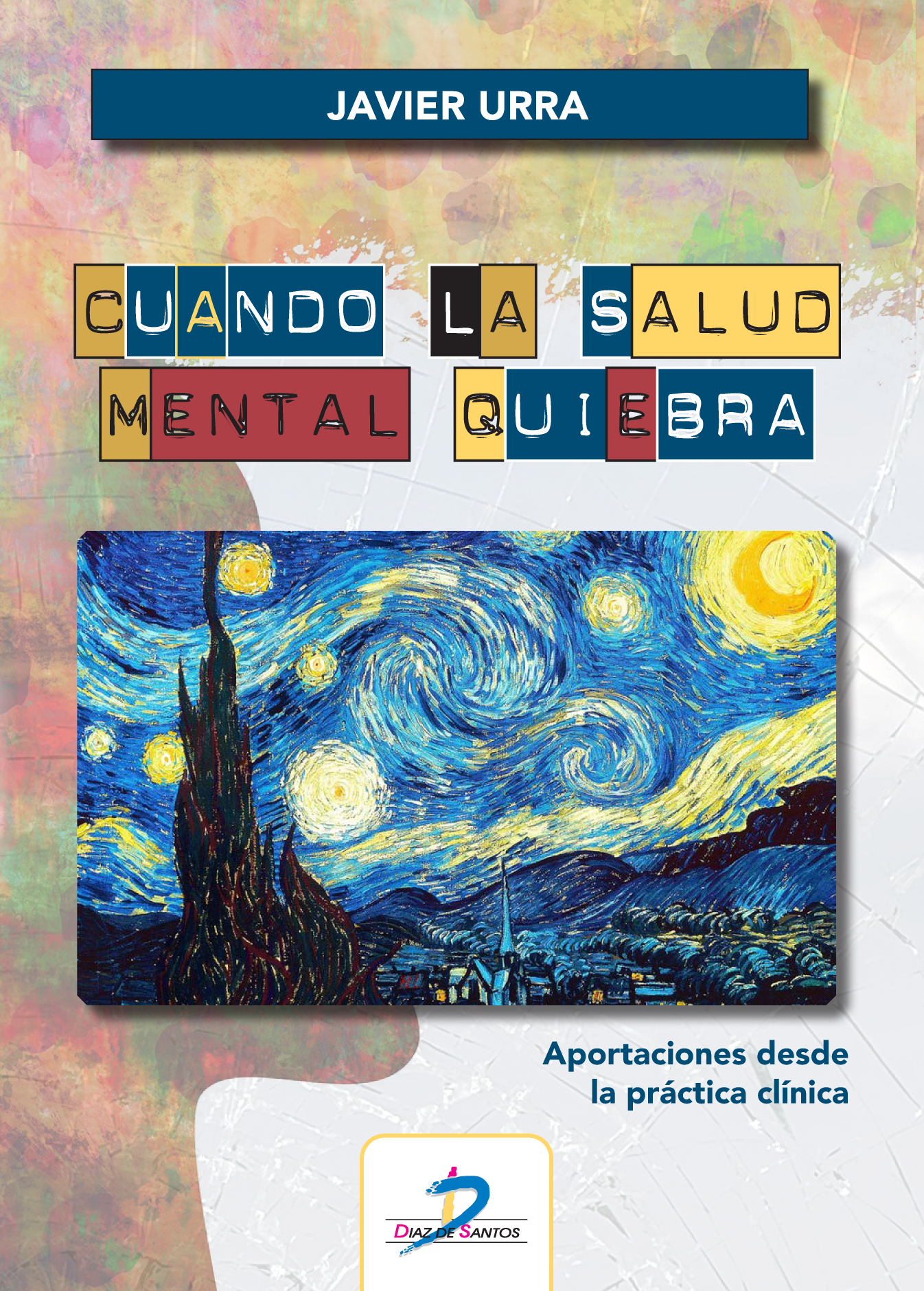 Cuando la salud mental quiebra: aportaciones desde la práctica clínica