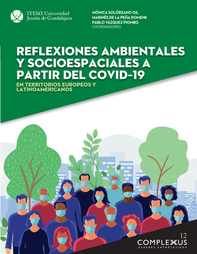 Reflexiones y adaptaciones ambientales y socioespaciales a partir del Covid 19: en territorios europeos y latinoamericanos