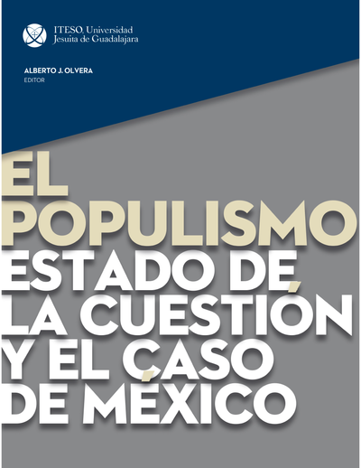 El populismo: estado de la cuestión y el caso de México