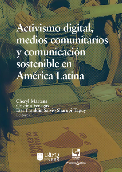 Activismo digital, medios comunitarios y comunicación sostenible en América Latina