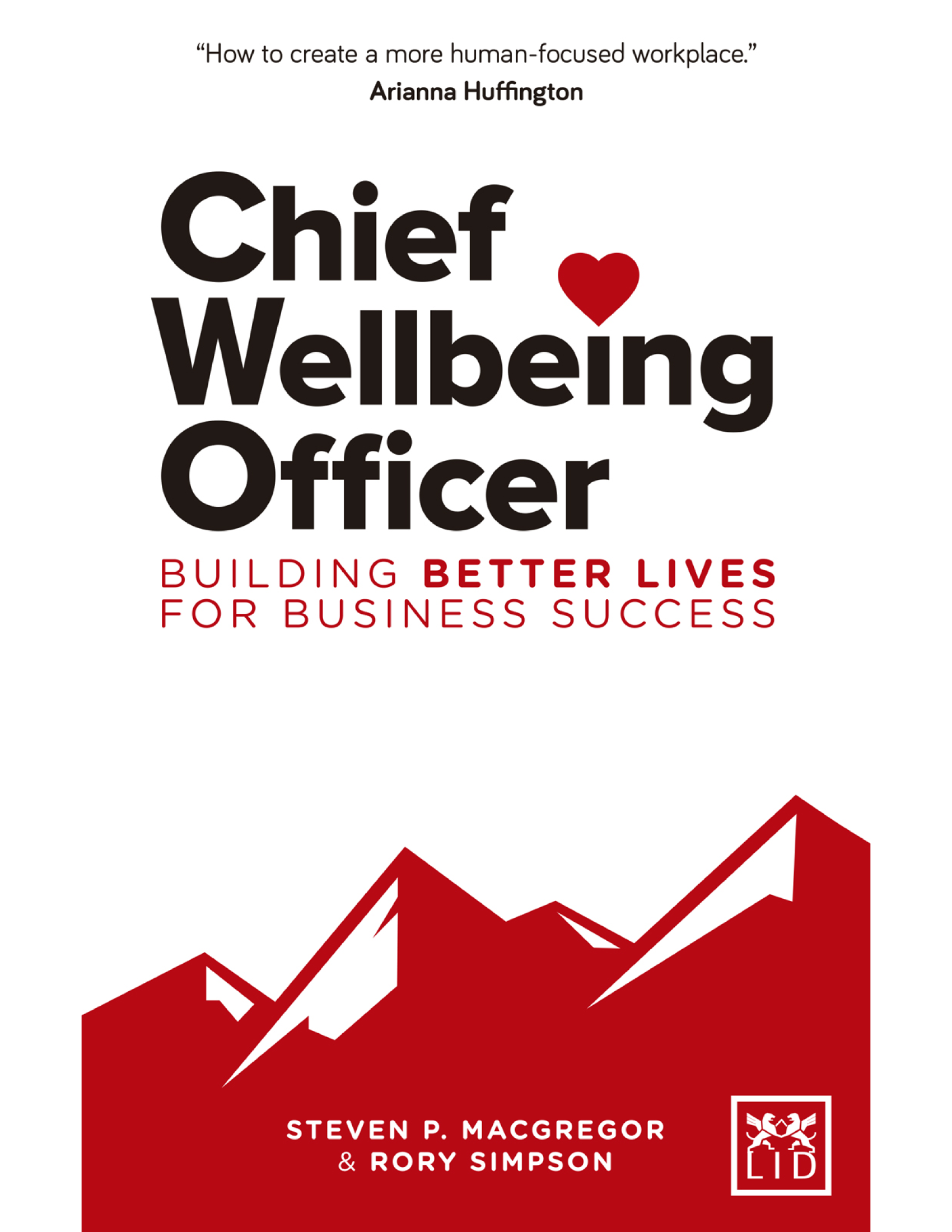 Chief Wellbeing Officer: Building better lives for business success