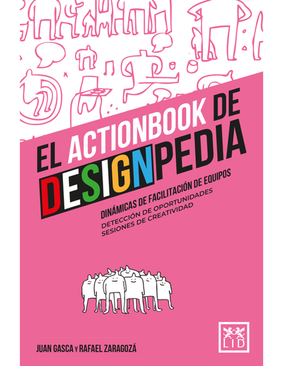 El Actionbook de Designpedia: dinámicas de facilitación de equipos, detección de oportunidades y sesiones de creatividad